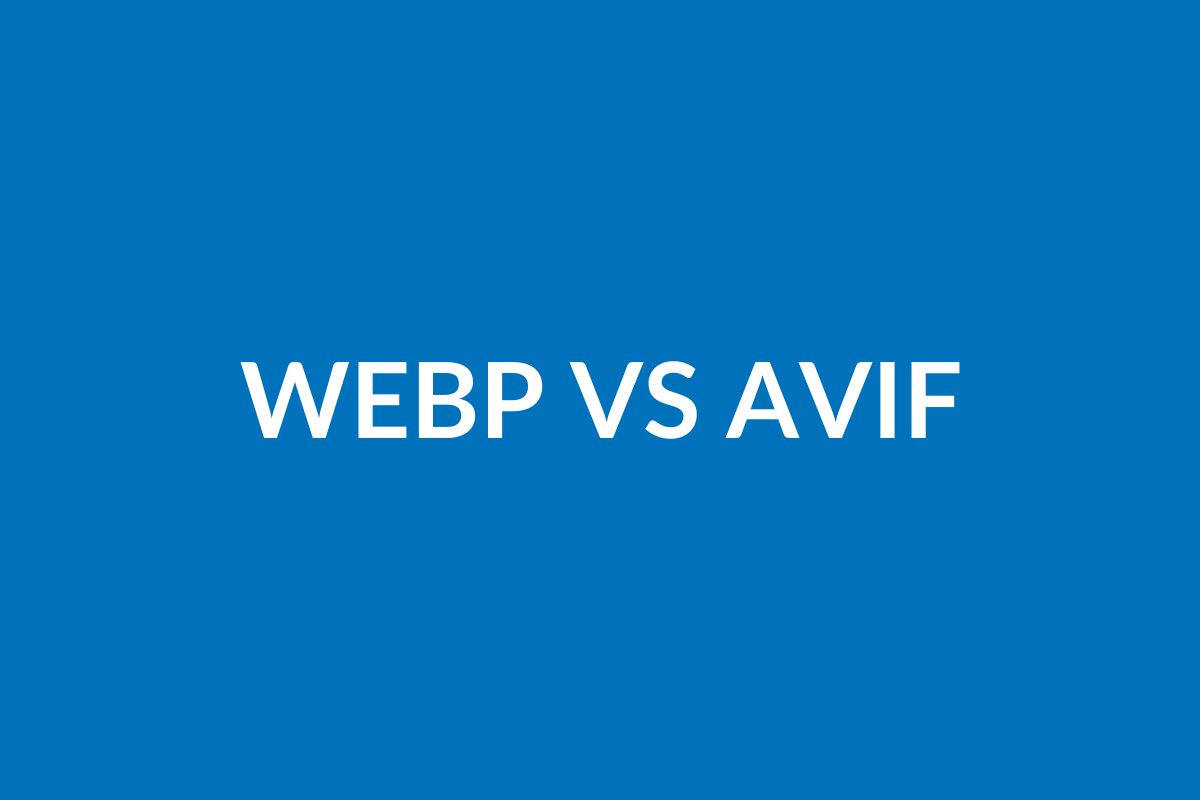 Images WebP vs AVIF : quel format choisir en 2025 ?